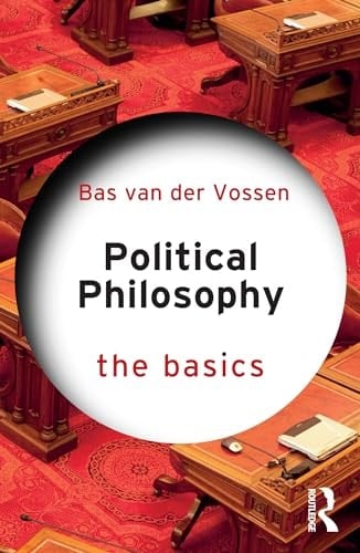 Political Philosophy The Basics