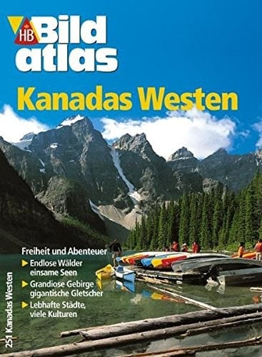 Kanadas Westen Freiheit und Abenteuer