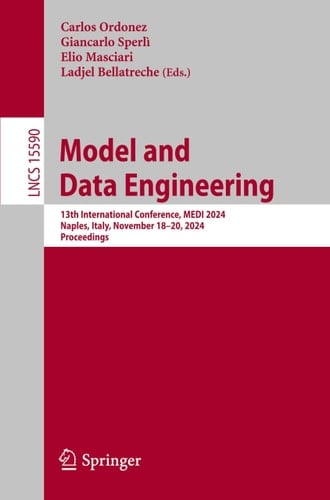 Model and Data Engineering 13th International Conference, MEDI 2024, Naples, Italy, November 18–20, 2024, Proceedings
