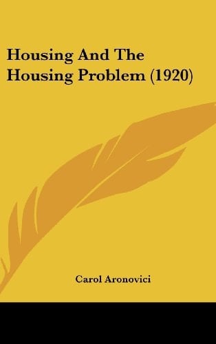 Housing And The Housing Problem (1920)