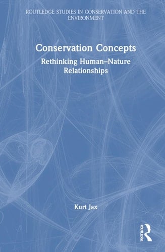 Conservation Concepts Rethinking Human-nature Relationships