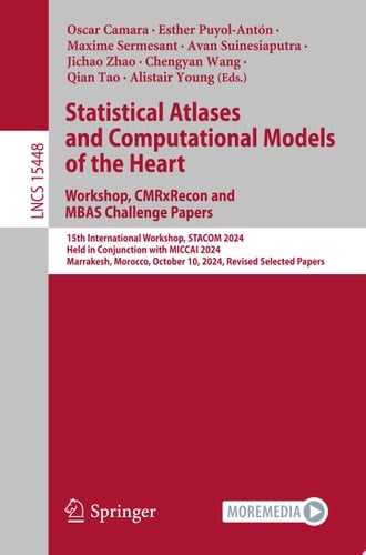 Statistical Atlases and Computational Models of the Heart. Workshop, CMRxRecon and MBAS Challenge Papers.