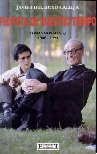 Profeta de nuestro tiempo Tomás Morales SJ (1908-1994)