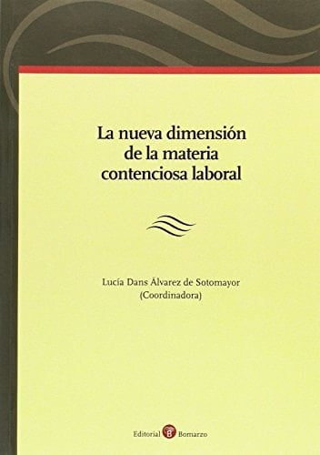 La nueva dimensión de la materia contenciosa laboral