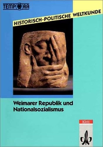 Weimarer Republik und Nationalsozialismus Demokratie und Diktatur in Deutschland ; 1918 - 1945