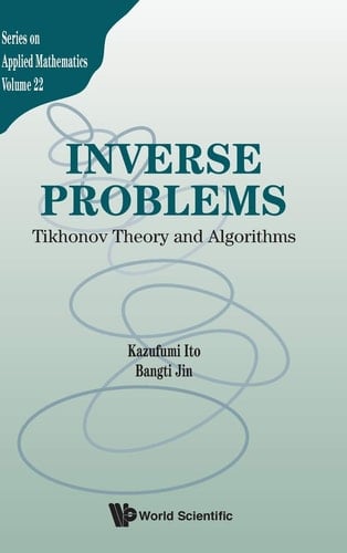Inverse Problems Tikhonov Theory and Algorithms