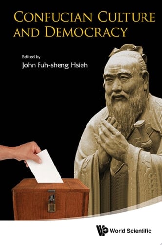 Confucian Culture and Democracy