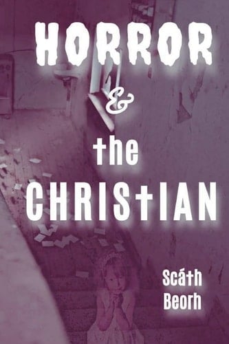 Horror and the Christian