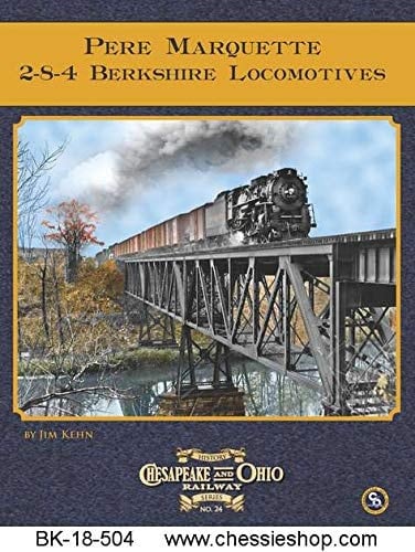 Pere Marquette 2-8-4 Berkshire Locomotives