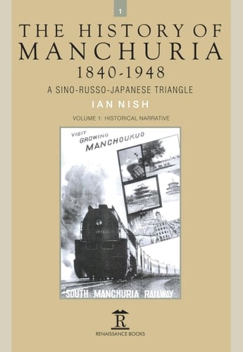 The History of Manchuria 1840-1948: Historical narrative