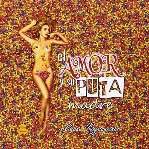 El amor y su puta madre