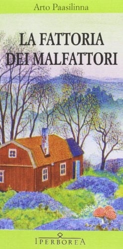 La fattoria dei malfattori