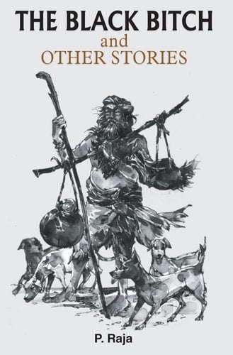 The Black Bitch and Other Stories The Black Bitch and Other Stories: Tales of Mystery and Intrigue in a Hidden World