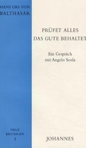 Prüfet alles das Gute behaltet ein Gespräch mit Angelo Scola