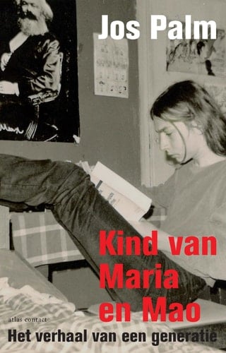 Kind van Maria, kind van Mao - het verhaal van een generatie