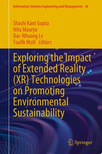Exploring the Impact of Extended Reality (XR) Technologies on Promoting Environmental Sustainability