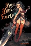 Bye Bye, Earth, Vol. 1 (novel)