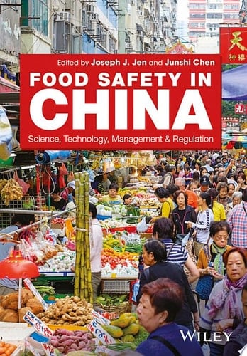 Food Safety in China Science, Technology, Management and Regulation