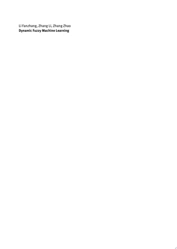 Dynamic Fuzzy Machine Learning