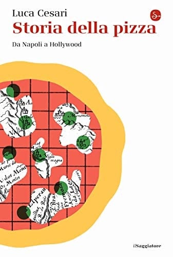 Storia della pizza da Napoli a Hollywood