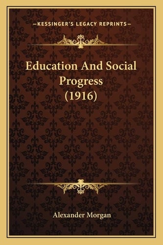 Education And Social Progress (1916)