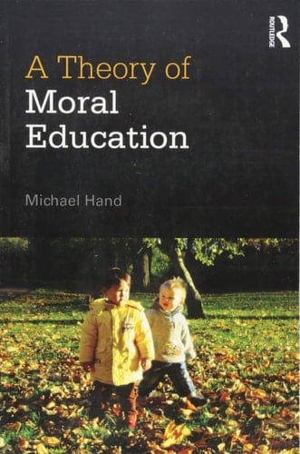 A Theory of Moral Education