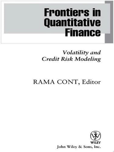 Frontiers in Quantitative Finance Volatility and Credit Risk Modeling