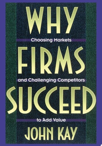 Why Firms Succeed