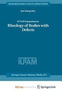 IUTAM Symposium on Rheology of Bodies with Defects Proceedings of the IUTAM Symposium held in Beijing, China, 2–5 September 1997