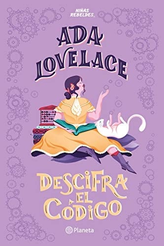 Ada Lovelace descifra el código (Infantil y Juvenil) (Spanish Edition)
