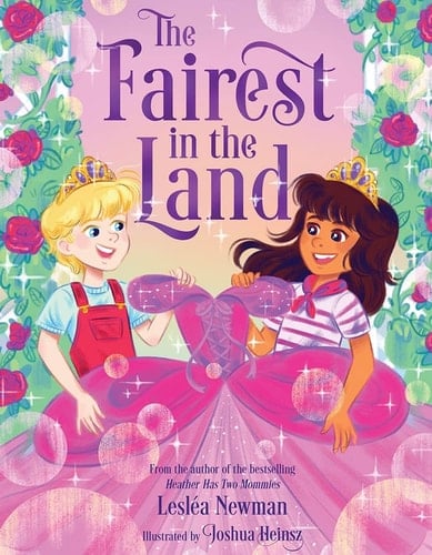 The Fairest in the Land A Picture Book
