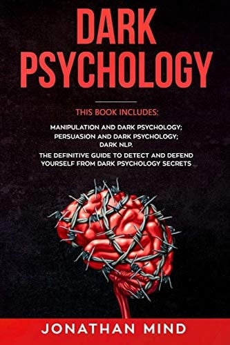 Dark Psychology Manipulation and Dark Psychology, Persuasion and Dark Psychology, Dark NLP