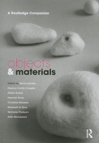 Objects and Materials A Routledge Companion