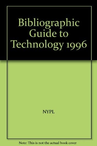 Bibliographic Guide to Technology, 1996
