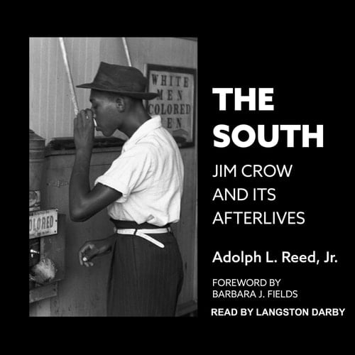The South: Jim Crow and Its Afterlives