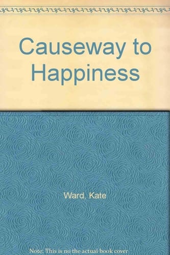 Causeway to Happiness