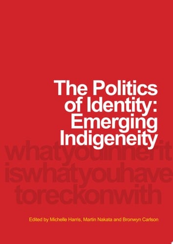 The Politics of Identity Emerging Indigeneity