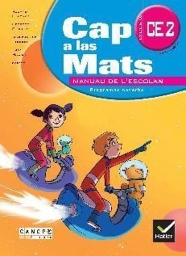 Cap a las mats, CE2 cicle 3 manuau de l'escolan , confòrme au sòcle comun e aus programas navèths