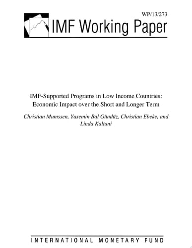 IMF-Supported Programs in Low Income Countries Economic Impact over the Short and Longer Term