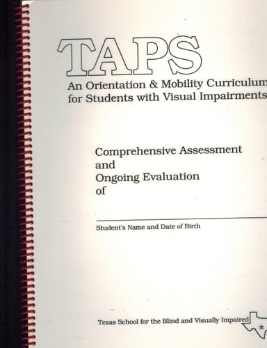 Teaching Age-appropriate Purposeful Skills An Orientation & Mobility Curriculum for Students with Visual Impairments