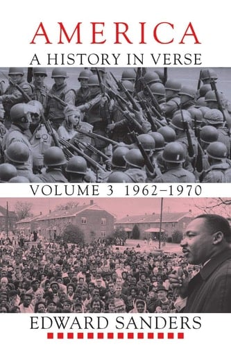 America A History in Verse: Volume 3, 1962-1970