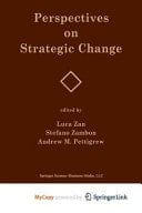 Perspectives on Strategic Change