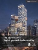 The Space Across - Skybridges and the Future City