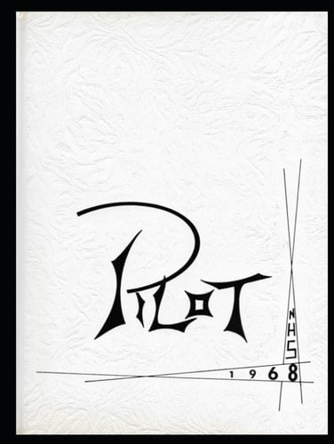 1968 NHS Pilot: Nederland High School Class of 1968 Yearbook (Nederland, Texas Class of 1968 Through the Years)