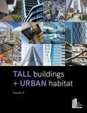 Tall Buildings + Urban Habitat, Volume 4