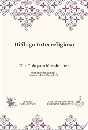 Spanish (Latin American): Diálogo Interreligioso Una Guía para Musulmanes (Interfaith Dialogue: A Guide For Muslims)