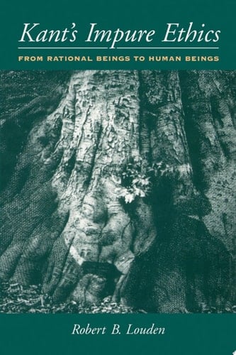 Kant's Impure Ethics: From Rational Beings to Human Beings