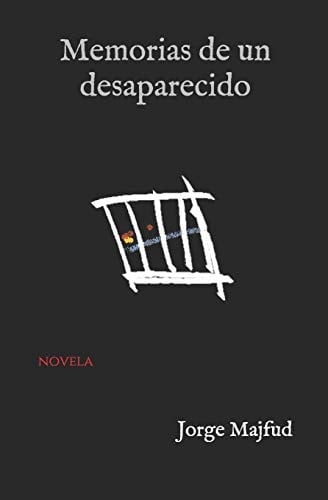 Memorias de un Desaparecido Novela