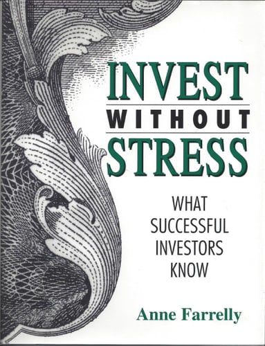 Invest Without Stress What Successful Investors Know