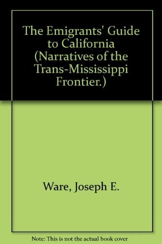 The Emigrants' Guide to California